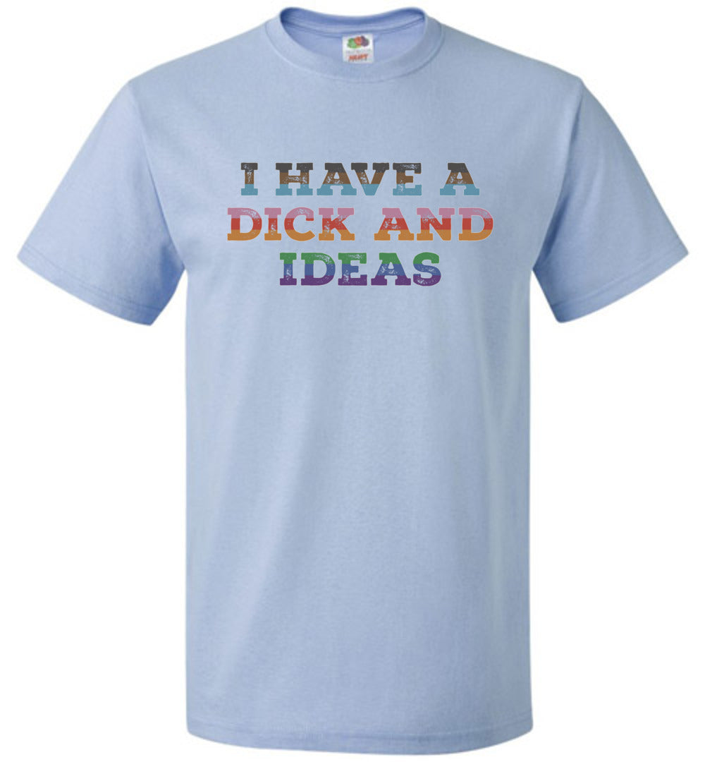 I Have a Dick and Ideas