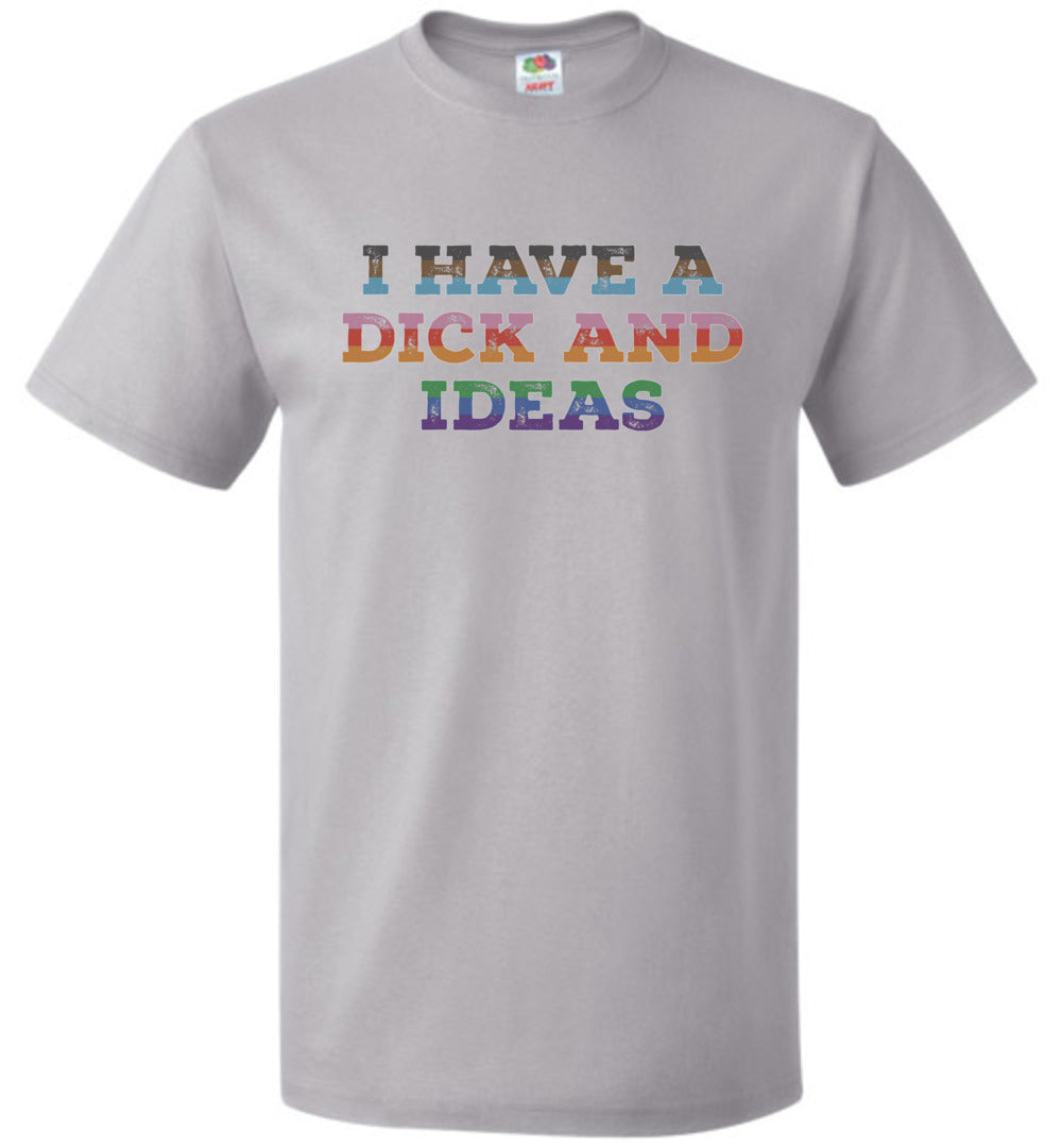 I Have a Dick and Ideas